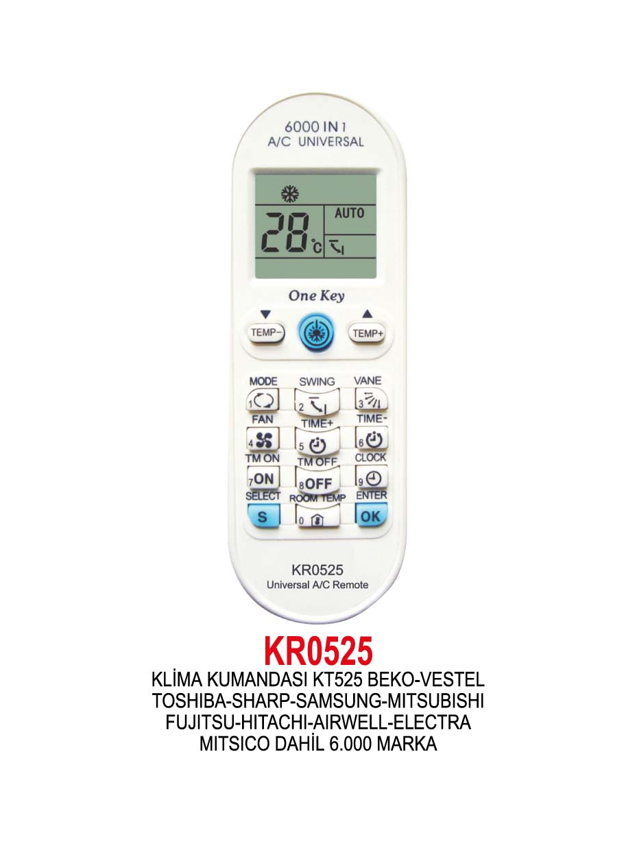 KR0525 KLİMA KUMANDASI KT525 BEKO-VESTEL-TOSHIBA-SHARP-SAMSUNG-MITSUBISHI-FUJITSU-HITACHI-AIRWELL-ELECTRA-MITSICO DAHİL 6.000 MARKA KUMANDA